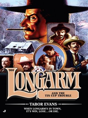 cover image of Longarm and the Tin Cup Trouble